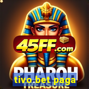tivo.bet paga